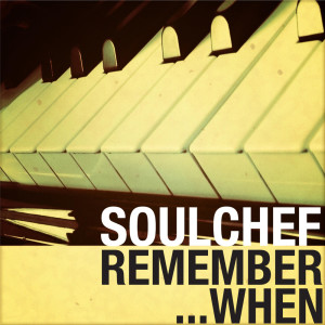 Soulchef的專輯Remember When