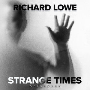 Album Strange Times from Richard Lowe