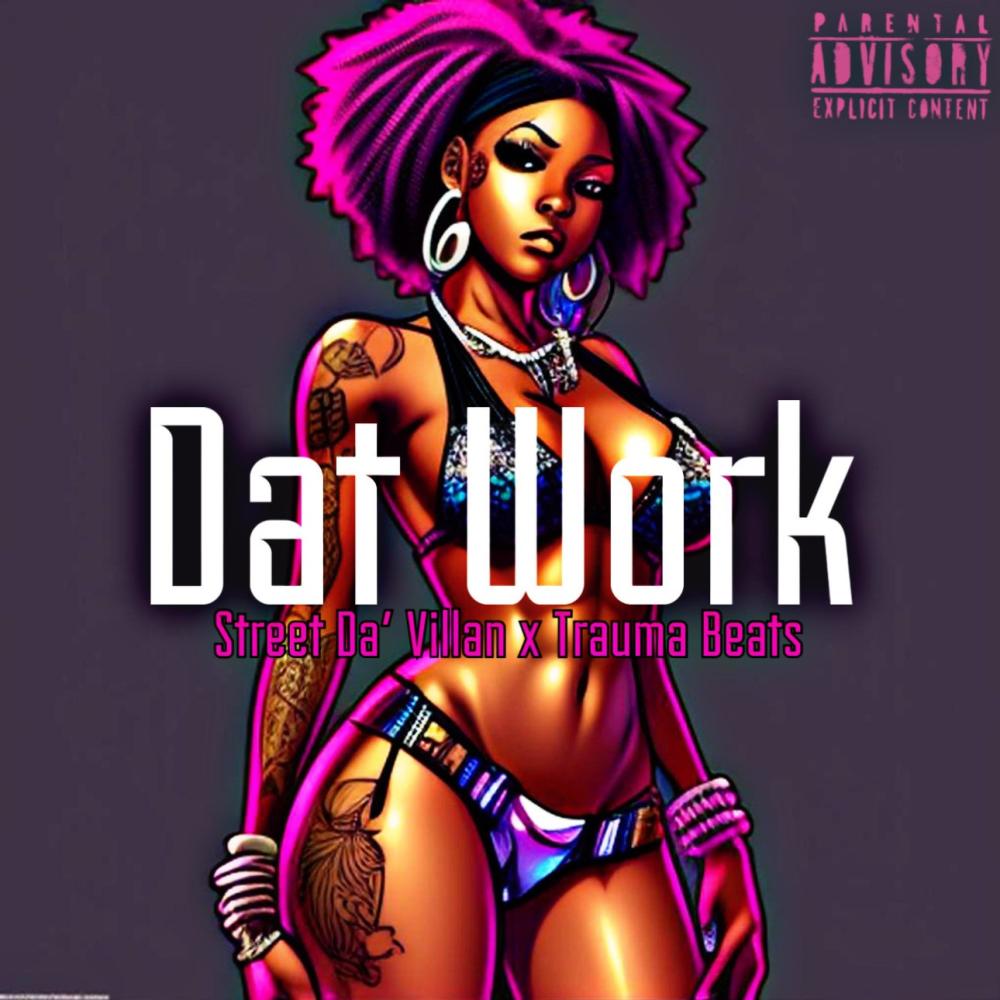 Dat Work (Explicit)
