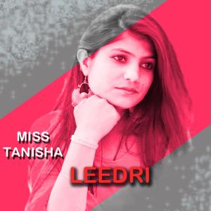 ดาวน์โหลดและฟังเพลง Leedri (feat. Mr. John) พร้อมเนื้อเพลงจาก Miss Tanisha