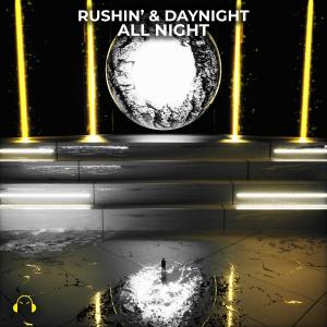 Rushin'的专辑All Night