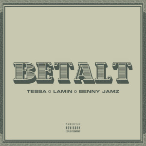 ดาวน์โหลดและฟังเพลง BETALT (Explicit) พร้อมเนื้อเพลงจาก Tessa