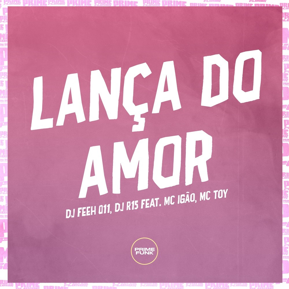 Lança do Amor (Explicit)