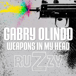 收听Gabry Olindo的Weapons in My Head歌词歌曲