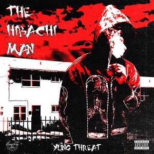 Yung Threat的專輯The Hibachi Man (Explicit)