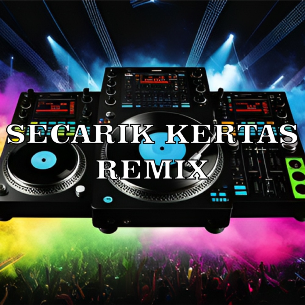 Secarik Kertas (Remix Version)