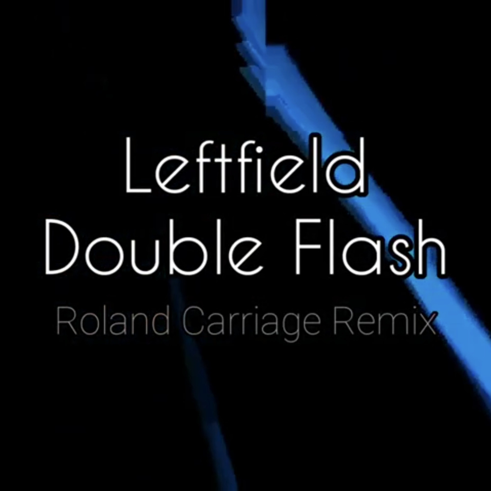 Double Flash (Roland Carriage Remix)
