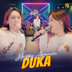 Dengarkan lagu DUKA nyanyian Happy Asmara dengan lirik