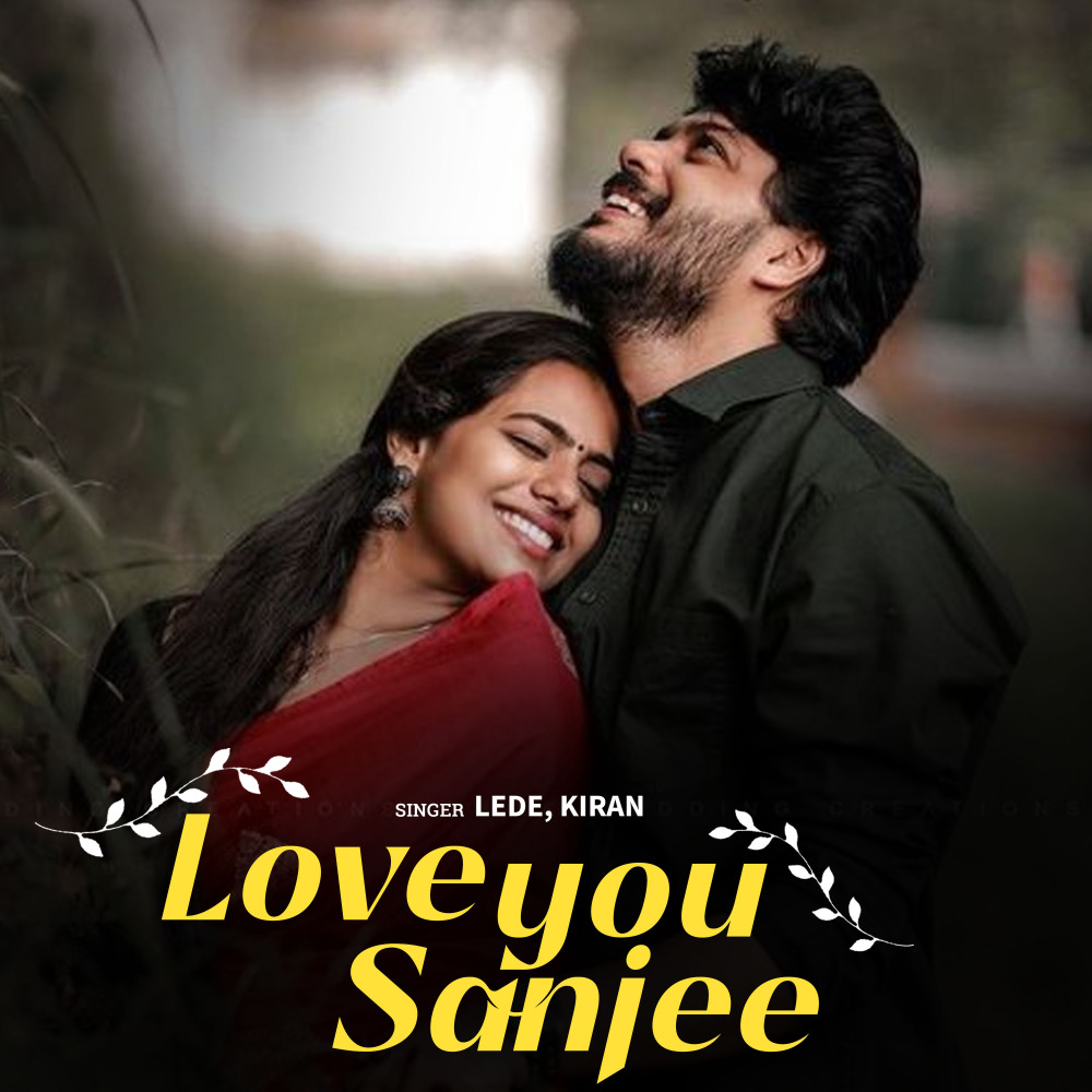 Love You Sanjee
