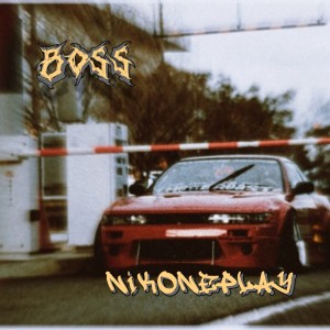 Listen to Boss (Explicit) song with lyrics from NikONEplay