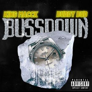 ดาวน์โหลดและฟังเพลง BUSS DOWN (feat. Buddy Bud) (Explicit) พร้อมเนื้อเพลงจาก King Macck