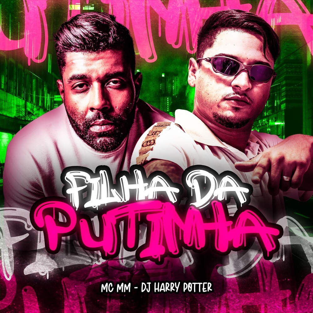 FILHA DA PUTINHA (Explicit)