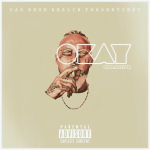 Listen to Okay (Explicit) song with lyrics from M.O.030