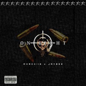 Mxrcciie的專輯On Sight (feat. Jay.bee) [Explicit]