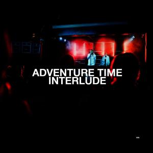 Listen to Adventure Time Interlude song with lyrics from Jamal Woon
