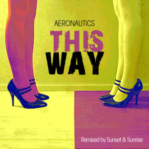 อัลบัม This Way ศิลปิน Aéronautics