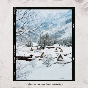 시즈더데이的專輯when you see snow