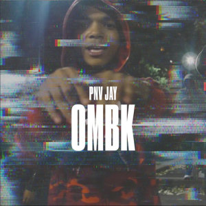 ดาวน์โหลดและฟังเพลง OMBK (Explicit) พร้อมเนื้อเพลงจาก PNV Jay