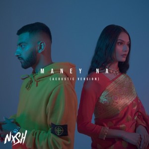 ดาวน์โหลดและฟังเพลง Maney Na (Acoustic Version) พร้อมเนื้อเพลงจาก Nish