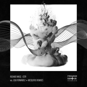 收聽Richard Wasc的Estr (Loui Fernandez Remix)歌詞歌曲