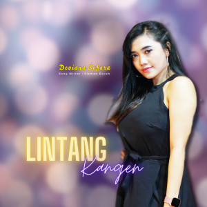 ดาวน์โหลดและฟังเพลง Lintang Kangen พร้อมเนื้อเพลงจาก Deviana Safara