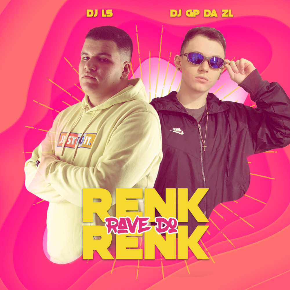 Rave do Renk Renk (Explicit)