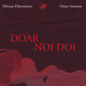 Album Doar noi doi from Miruna Diaconescu