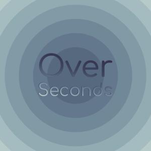 Listen to Over Seconds song with lyrics from Moud Kire