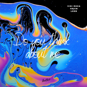 ดาวน์โหลดและฟังเพลง Do You Think About Me พร้อมเนื้อเพลงจาก vidi roca
