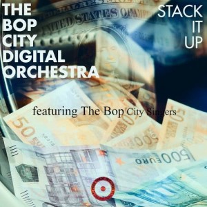 ดาวน์โหลดและฟังเพลง Stack It Up พร้อมเนื้อเพลงจาก The Bop City Digital Orchesra