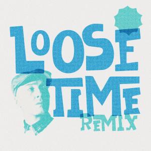 XL the Band的專輯Loose Time (Moka Only Remix)