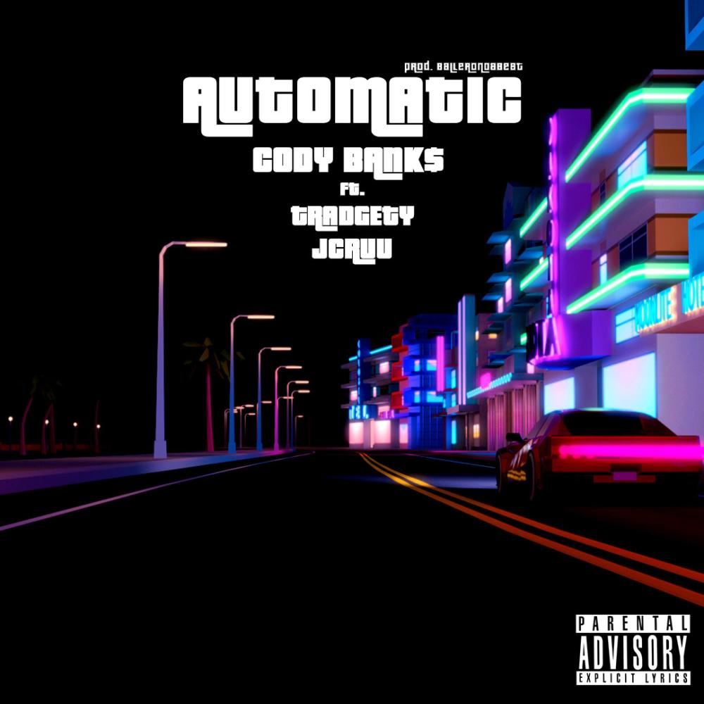 Automatic (feat. Tradgety, J-Cruu & Prod. By BallerOnDabeat) (Explicit)