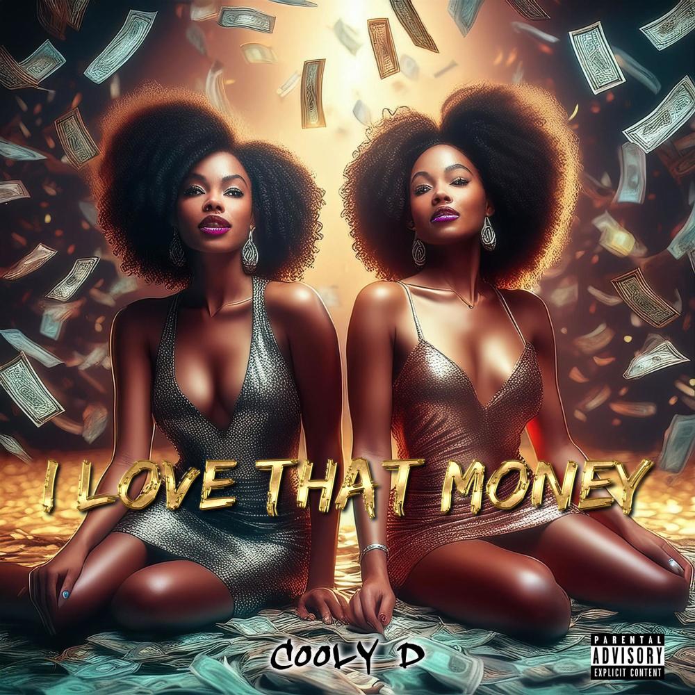 I Love That Money (feat. The Cali Queens) (Explicit)