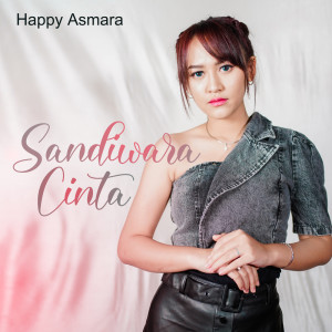 Listen to Sandiwara Cinta song with lyrics from Happy Asmara