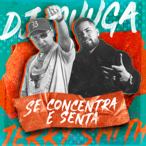 Album Se Concentra e Senta (Prometeu Nada Entregou Tudo) (Explicit) oleh DJ Guuga