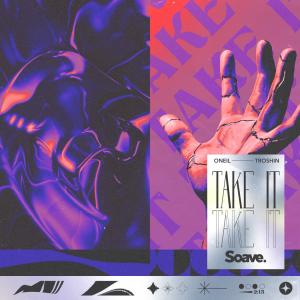 Listen to Take It song with lyrics from oneil