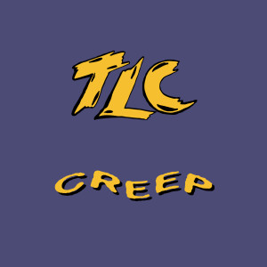 อัลบัม Creep (Remixes) ศิลปิน TLC