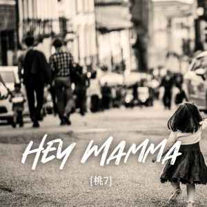 收聽桃7的Hey Mamma (0.9x)歌詞歌曲