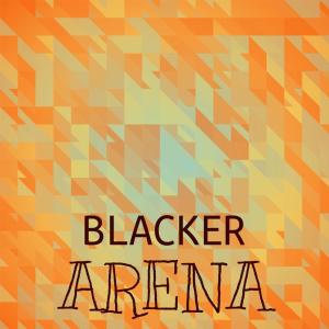 Album Blacker Arena from Various