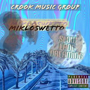 的專輯Slow Lane Dreaming (feat. Chuy Boi) (Explicit)