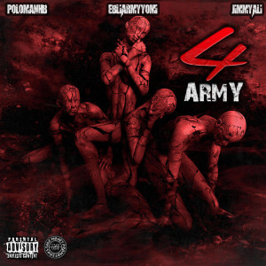 收聽PoloManHB的4 Army (Explicit)歌詞歌曲