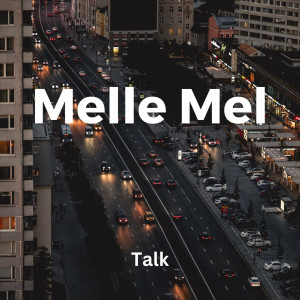 Melle Mel的專輯Talk