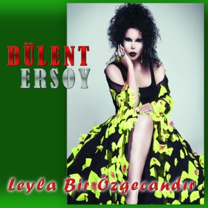 Bülent Ersoy的專輯Leyla Bir Özge Candır