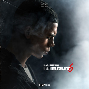 Listen to Diamant Brut 6 (Explicit) song with lyrics from La Peee