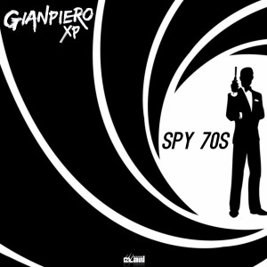 收聽Gianpiero XP的Spy 70s (Radio Edit)歌詞歌曲