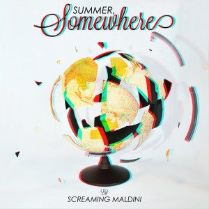 Album Summer, Somewhere from Screaming Maldini