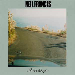 ดาวน์โหลดและฟังเพลง These Days พร้อมเนื้อเพลงจาก NEIL FRANCES