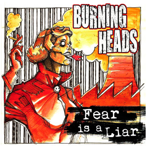 Album Fear Is a liar from Burning Heads