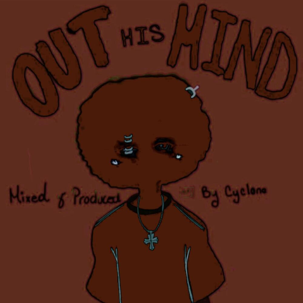 Out His Mind (Slowed + Reverb) (Explicit)