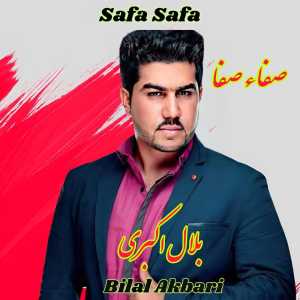 Listen to Safa Safa song with lyrics from Bilal Akbari